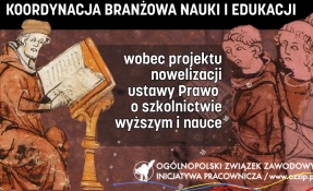 Stanowisko Koordynacji Branżowej Nauki i Edukacji OZZ IP wobec projektu nowelizacji ustawy Prawo o szkolnictwie wyższym i nauce